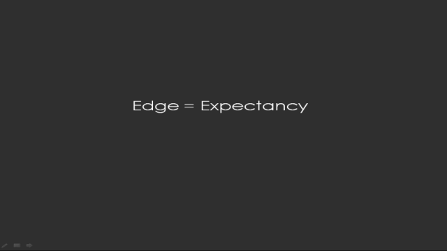 Edge in Action: Expectancy and Frequency